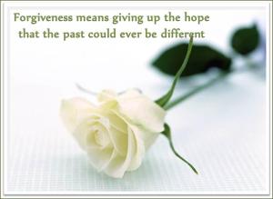 forgiveness is letting go of the hope